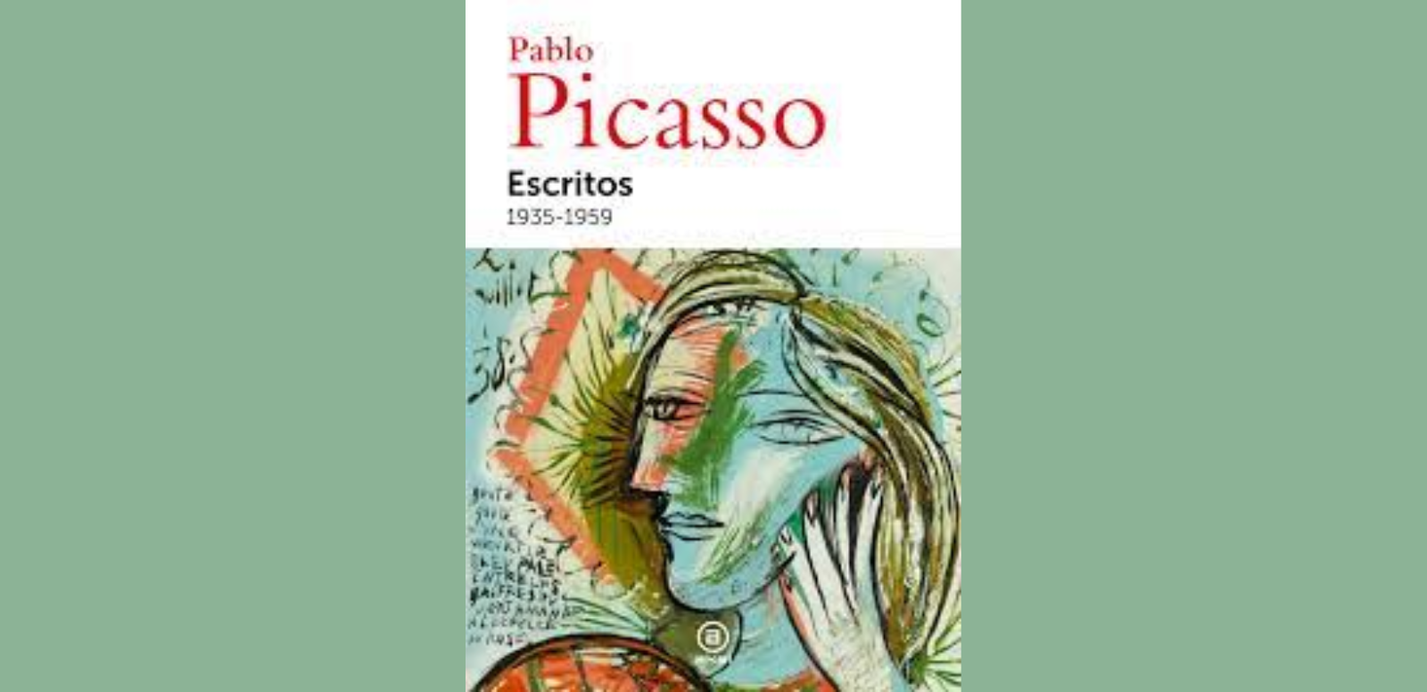 Pablo Picasso. Escritos. 1935-1959