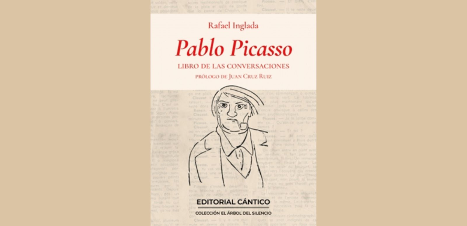 “Pablo Picasso. Un libro de las conversaciones” Rafeal Inglada